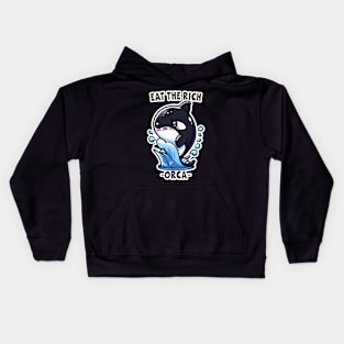 Eat The Rich Orca, Sink The Rich, Killer Whale, Orca Wars, Funny Orca Whale Kids Hoodie